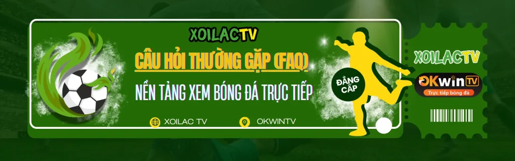 FAQ xoilac tv - giải đáp câu hỏi thường gặp khi xem bóng đá